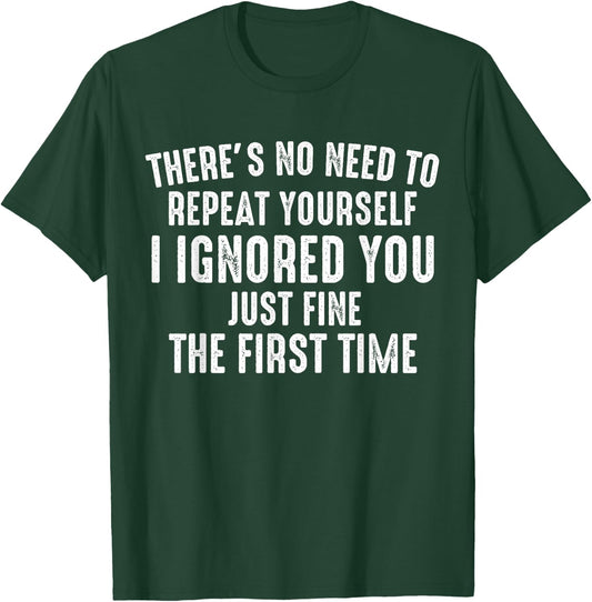 Du Musst Dich Nicht Repesen Hab Schon Before Ignoriert T-Shirt - T-Shirt | Forest
