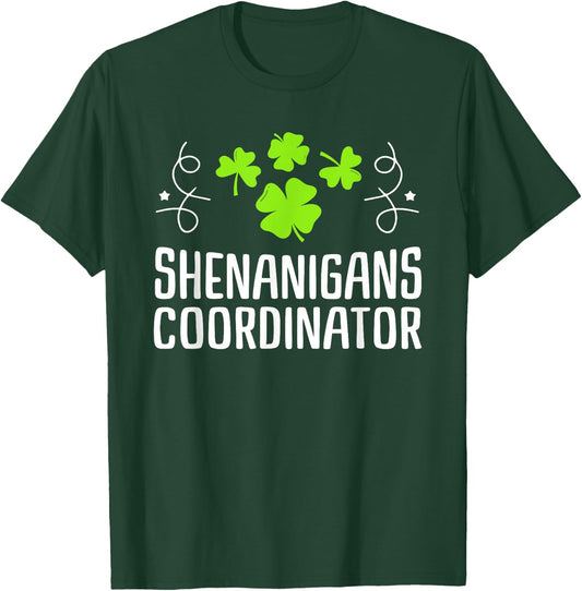 Shenanigans Coordinator St Patrick's Day T-Shirt - T-Shirt | Forest