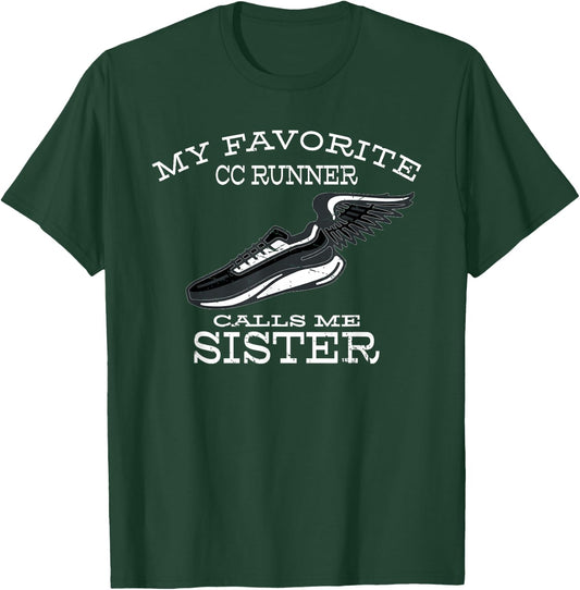 My Favorite Cross Country Runner Calls Me Sister T-Shirt - T-Shirt | Forest