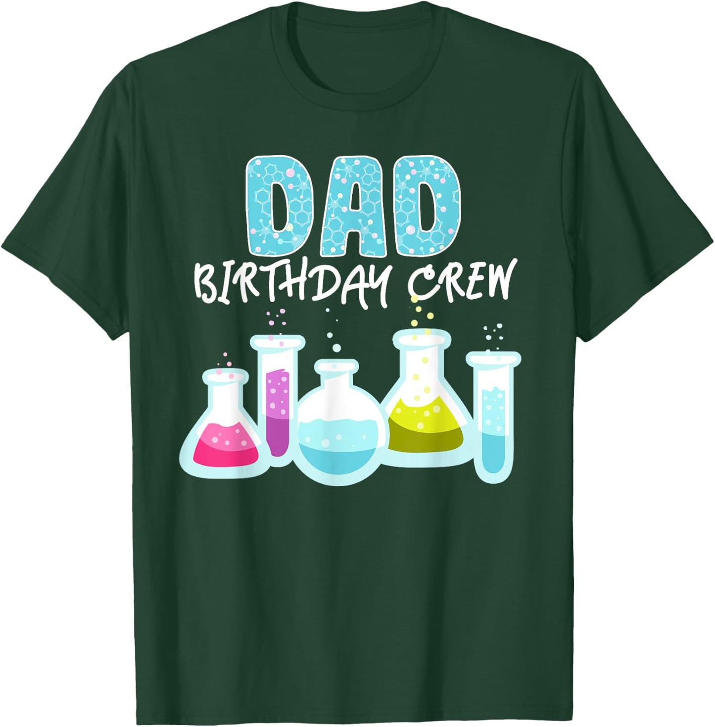 Dad Birthday Crew Science Theme Birthday Party Science T-Shirt - T-Shirt | Forest