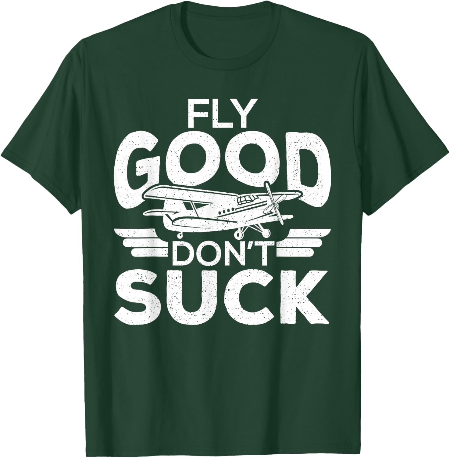 Fly Good Dont Suck Pilot Pilots Student Pilots T-Shirt - T-Shirt | Forest