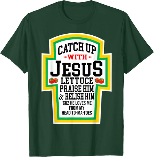 Catch Up With Jesus He Loves Me From My Head To-Ma-Toes T-Shirt - T-Shirt | Forest