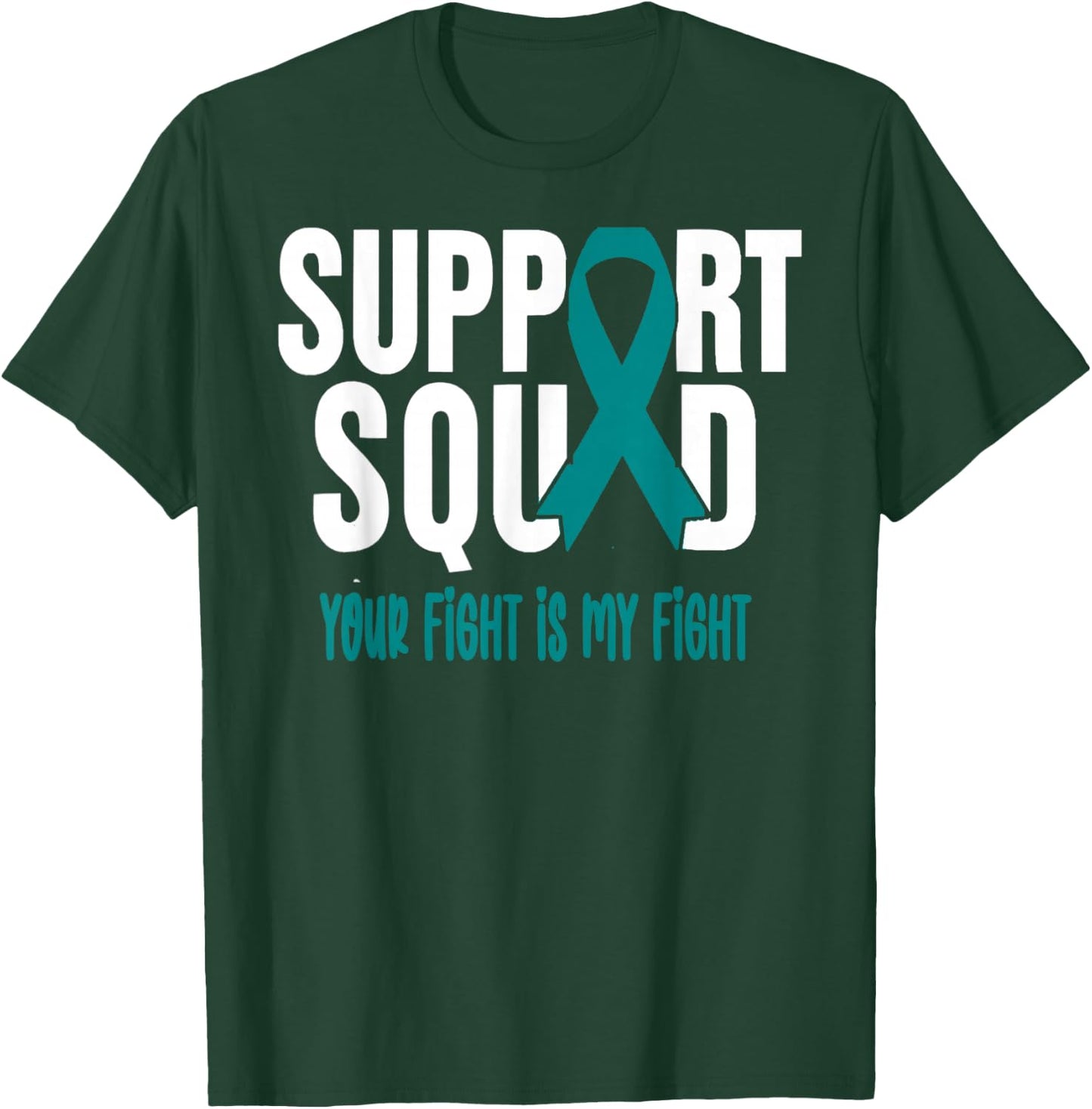 Ovarian Cancer Support Squad Ovarian Cancer Awareness T-Shirt - T-Shirt | Forest