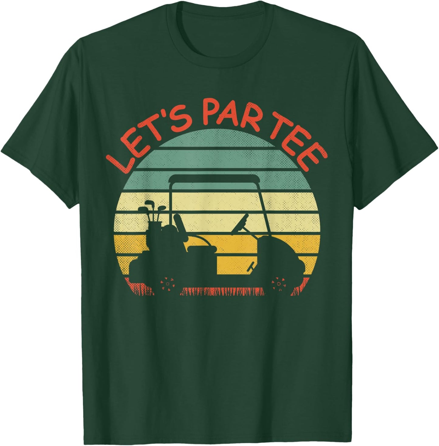 Funny retro Golf Lover Let's Par- golf cart Let's par T-Shirt - T-Shirt | Forest