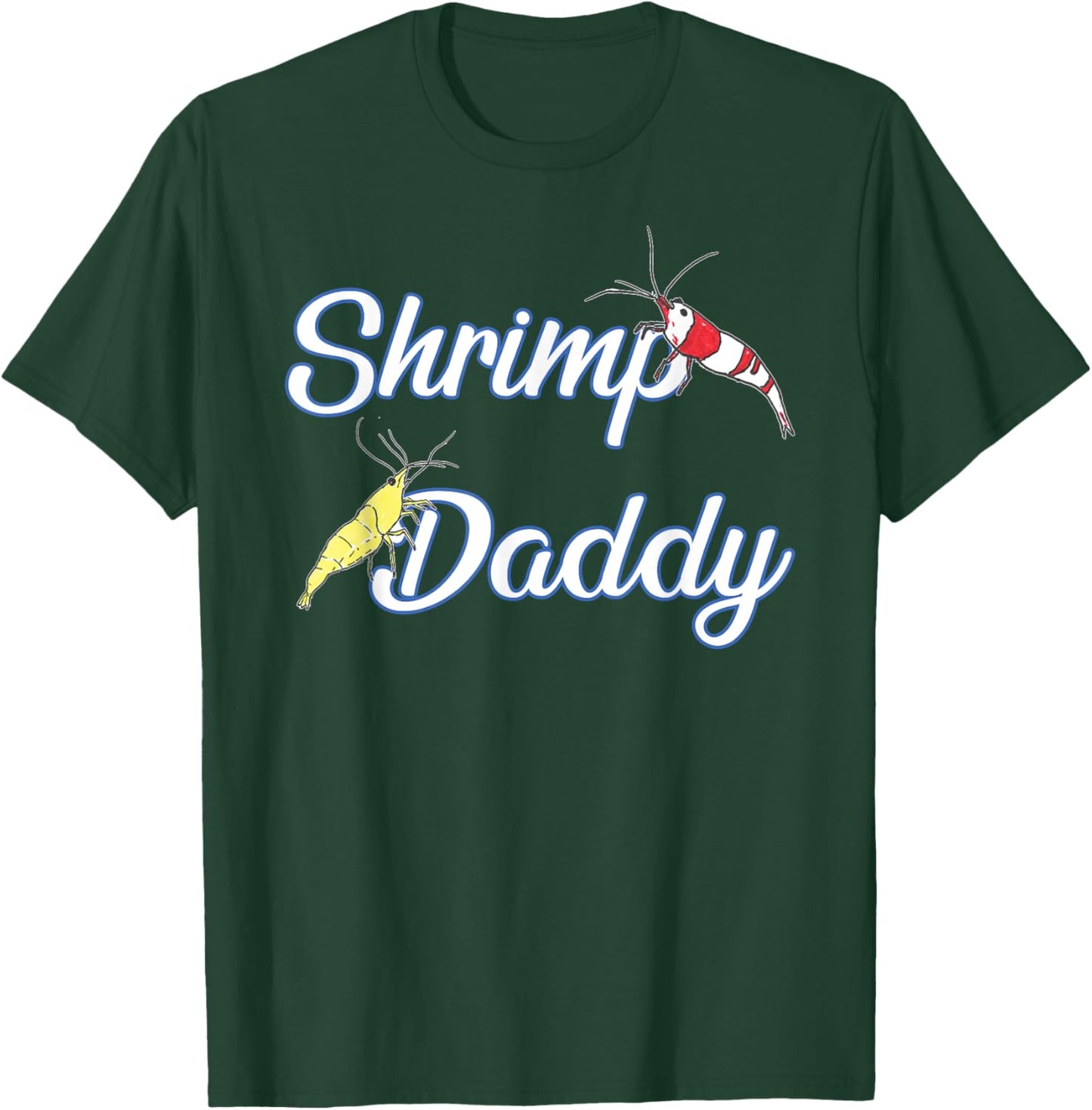 Aquarium Shrimp Daddy T-Shirt - T-Shirt | Forest