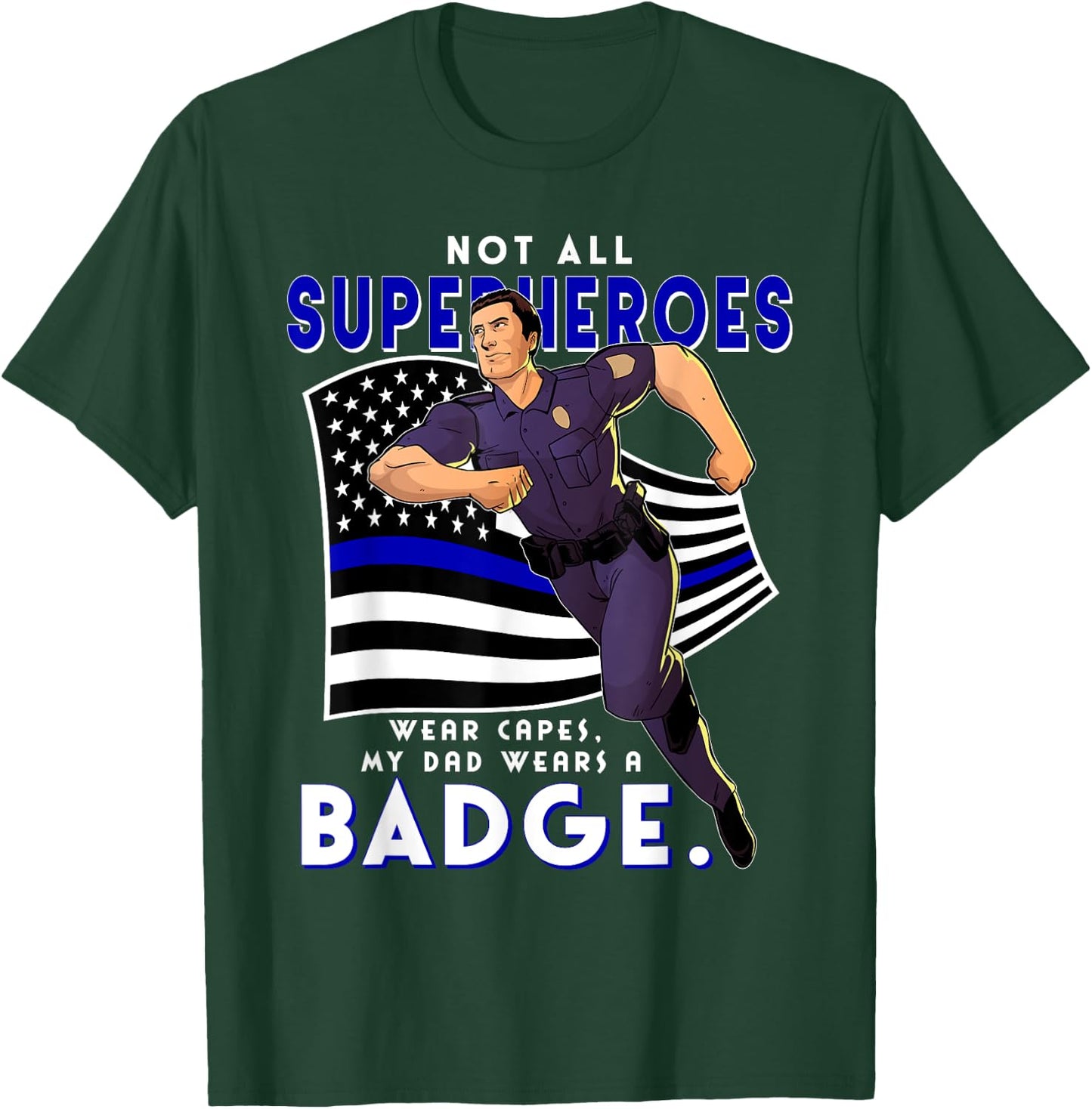 Police Superhero Thin Blue Line My Dads A Hero Police Son T-Shirt - T-Shirt | Forest