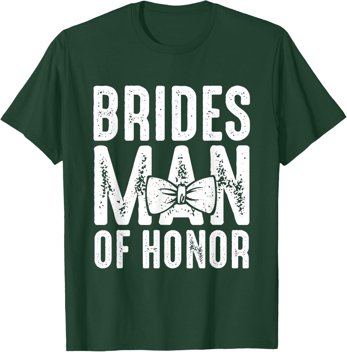 Brides Man of Honor Wedding Gift Bestfriend Man of Honor T-Shirt - T-Shirt | Forest