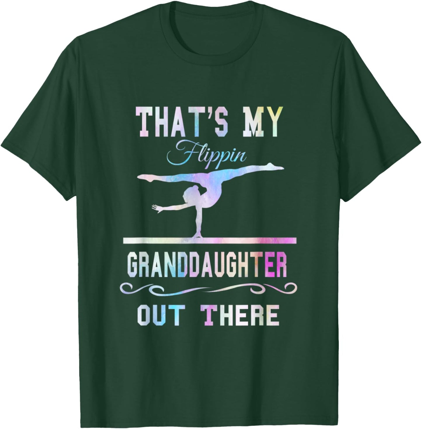 Gymnastics Grandma Thats My Flippin Granddaughter Out There T-Shirt - T-Shirt | Forest