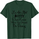 I Am Not Bossy I Just Know What You Should Be Doing Funny T-Shirt - T-Shirt | Forest