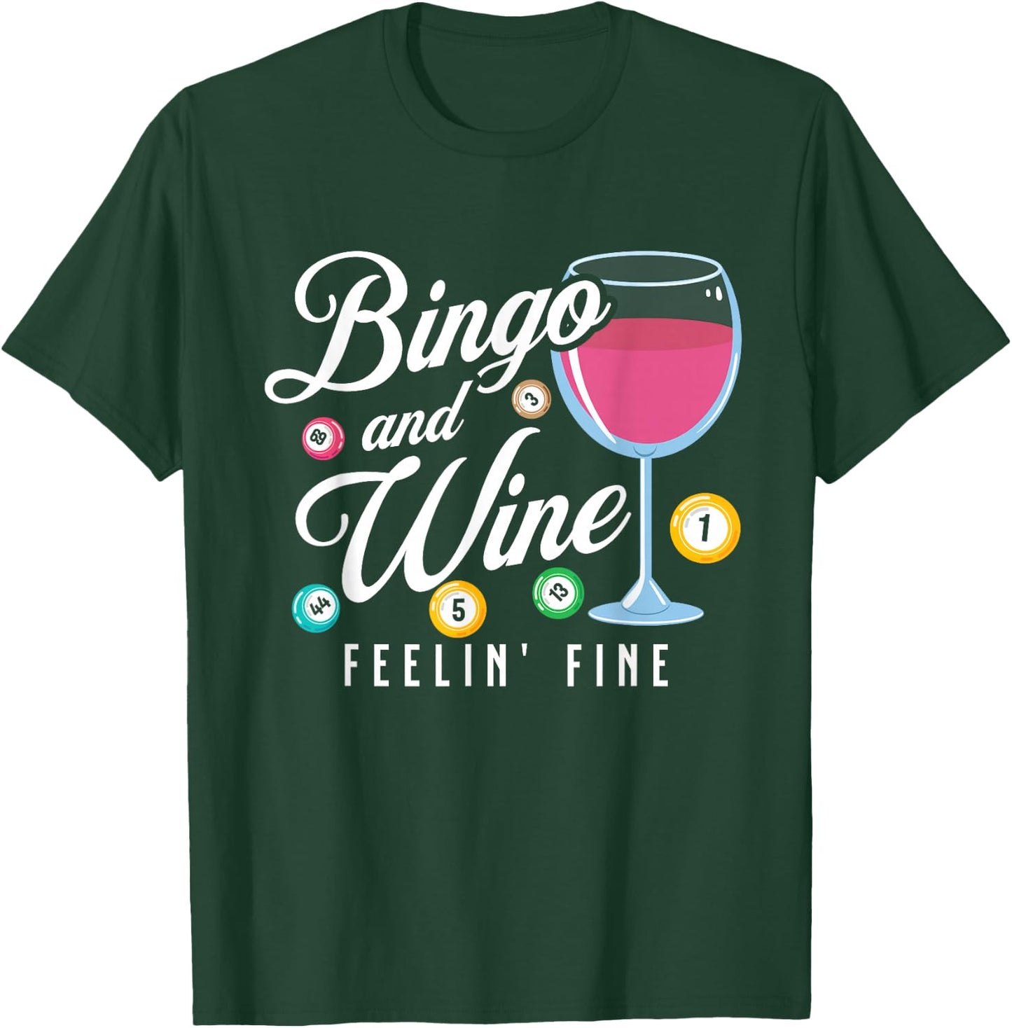 Funny Bingo and Wine T-Shirt - T-Shirt | Forest