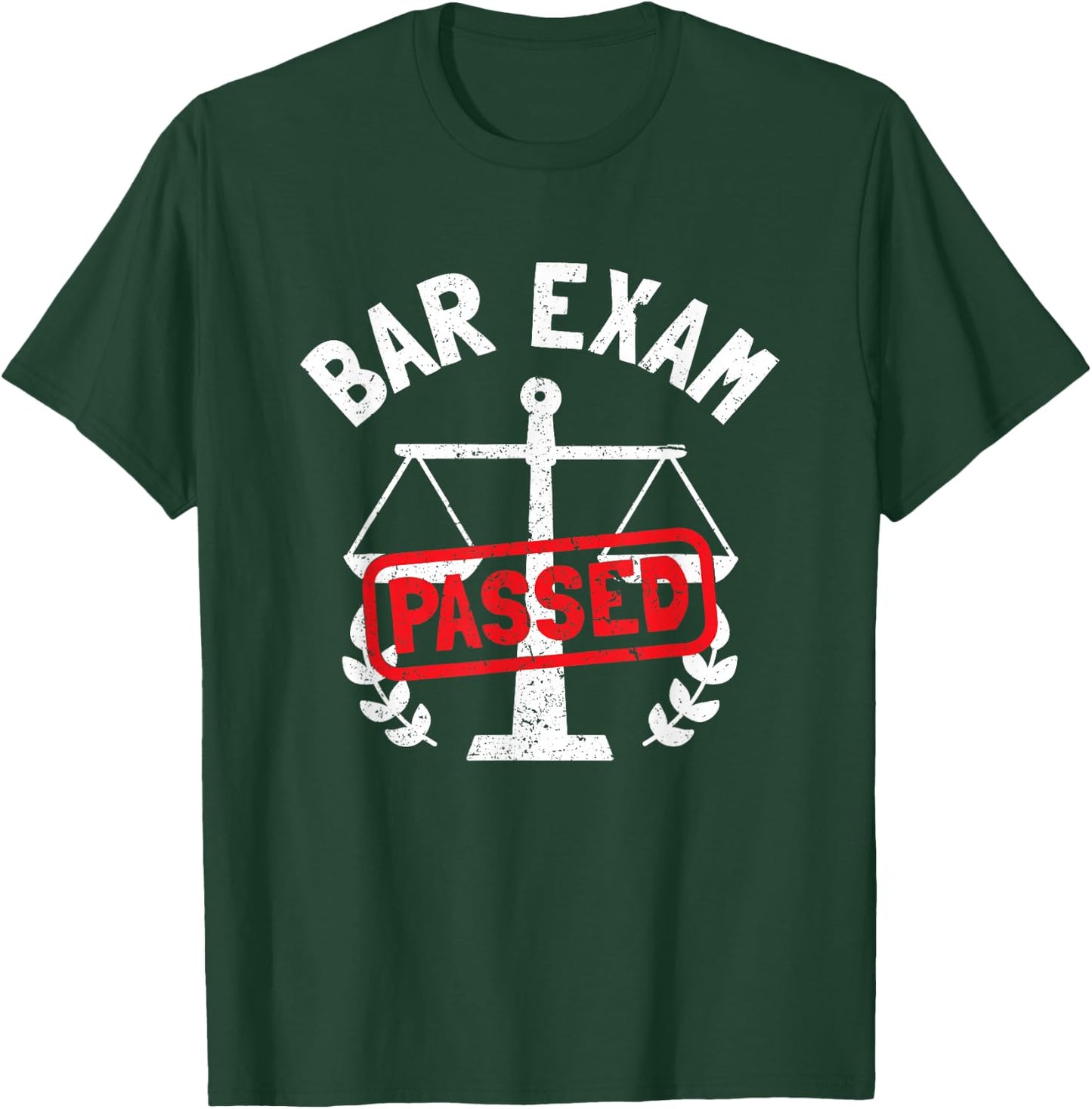 Bar Exam Passed T-Shirt - T-Shirt | Forest