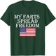 My Farts Spread Freedom Redneck Country Joke USA Flag Humor T-Shirt - T-Shirt | Forest