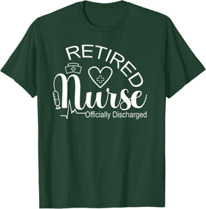 Retired Nurse Officially Discharged Retirement Party T-Shirt - T-Shirt | Forest