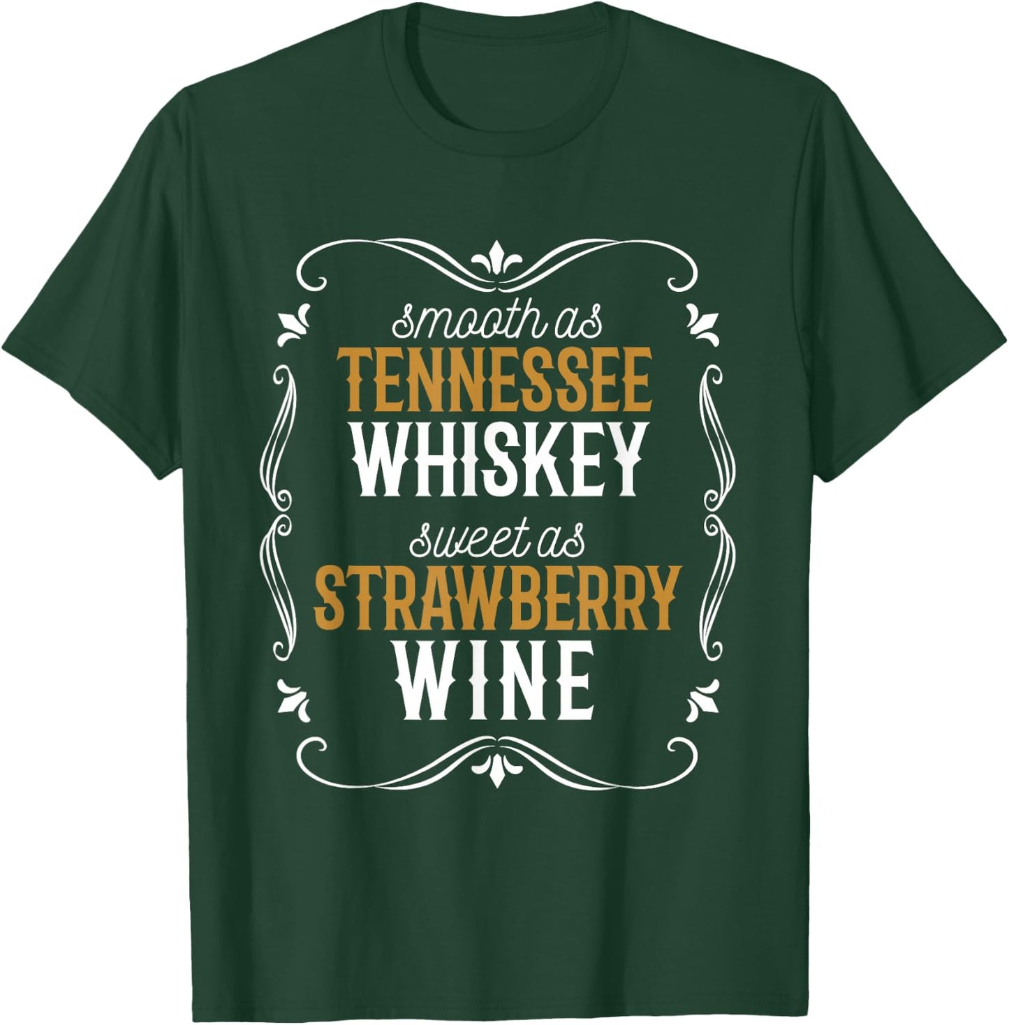 Soft Tennessee like soft whiskey like strawberry T-Shirt - T-Shirt | Forest