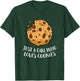 Just a Girl Who Loves Cookies Funny Chocolate Chip Cookies T-Shirt - T-Shirt | Forest