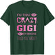 I'm that crazy gigi everyone told you about - proud grandma T-Shirt - T-Shirt | Forest