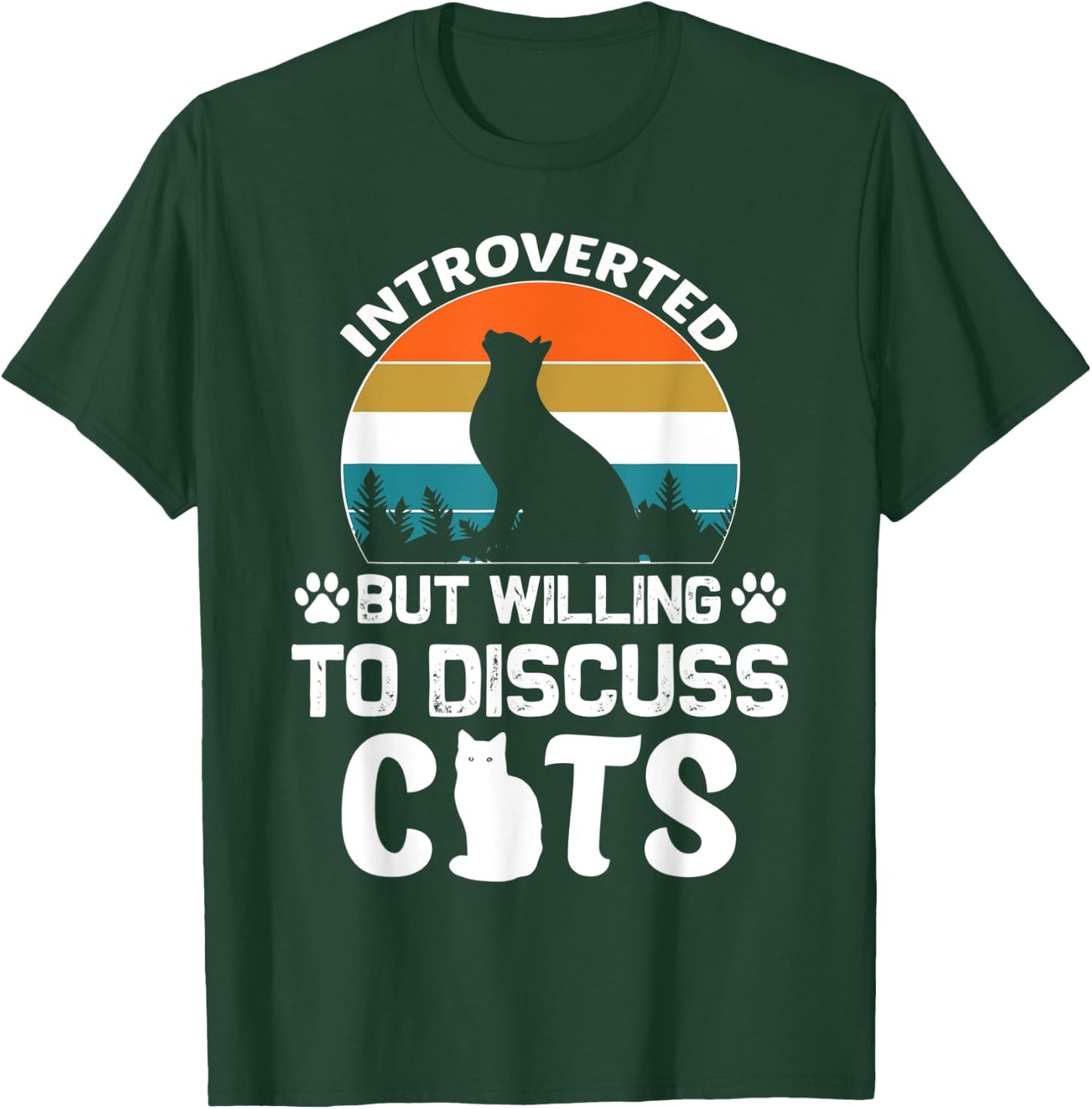 Introverted But Willing To Discuss Cats, Funny Cat Retro Women T-Shirt - T-Shirt | Forest