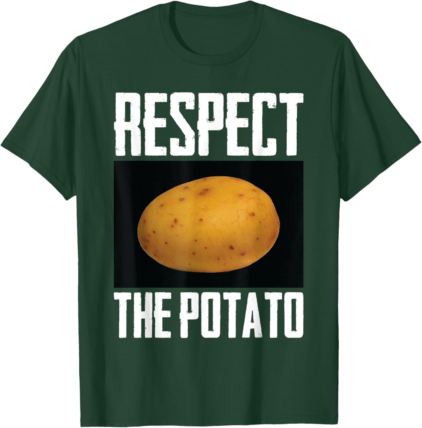Respect The Potato Funny Root Vegetable Potatoes T-Shirt - T-Shirt | Forest
