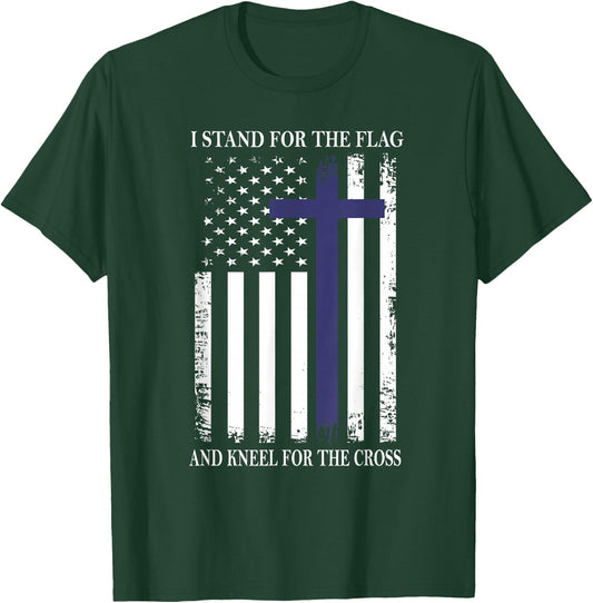 I Proudly Stand For The Flag Kneel For The Cross Patriotic T-Shirt - T-Shirt | Forest