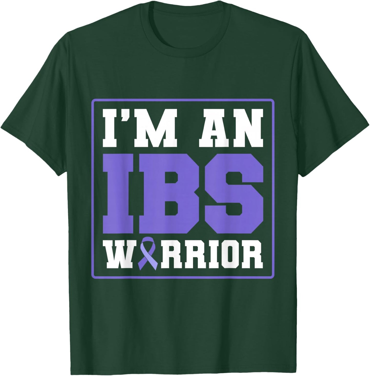 I'm An IBS Warrior Irritable Bowel Syndrome T-Shirt - T-Shirt | Forest