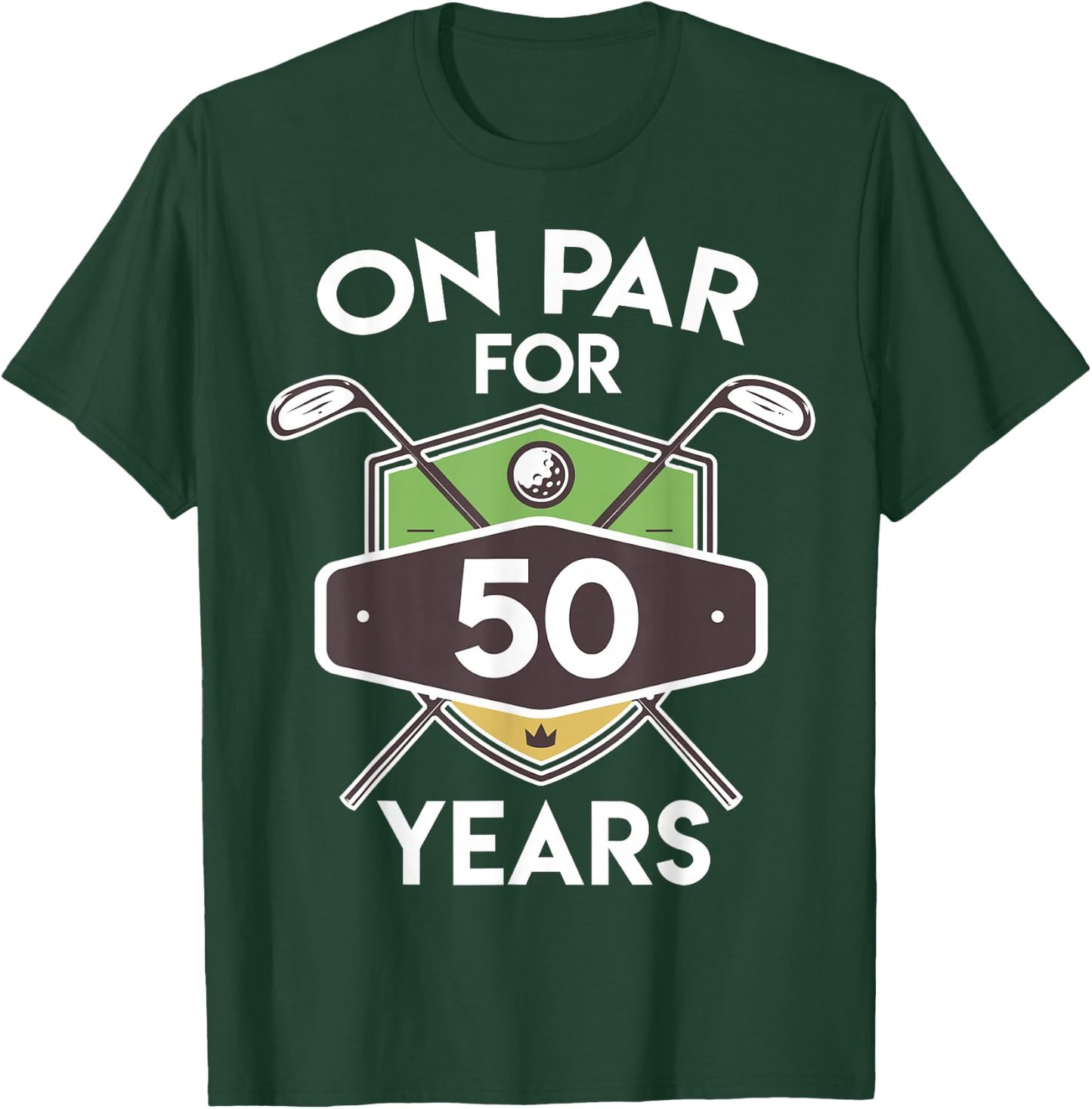 Birthday Golf Shirt On Par For 50 Years Gift Turning 50th T-Shirt - T-Shirt | Forest