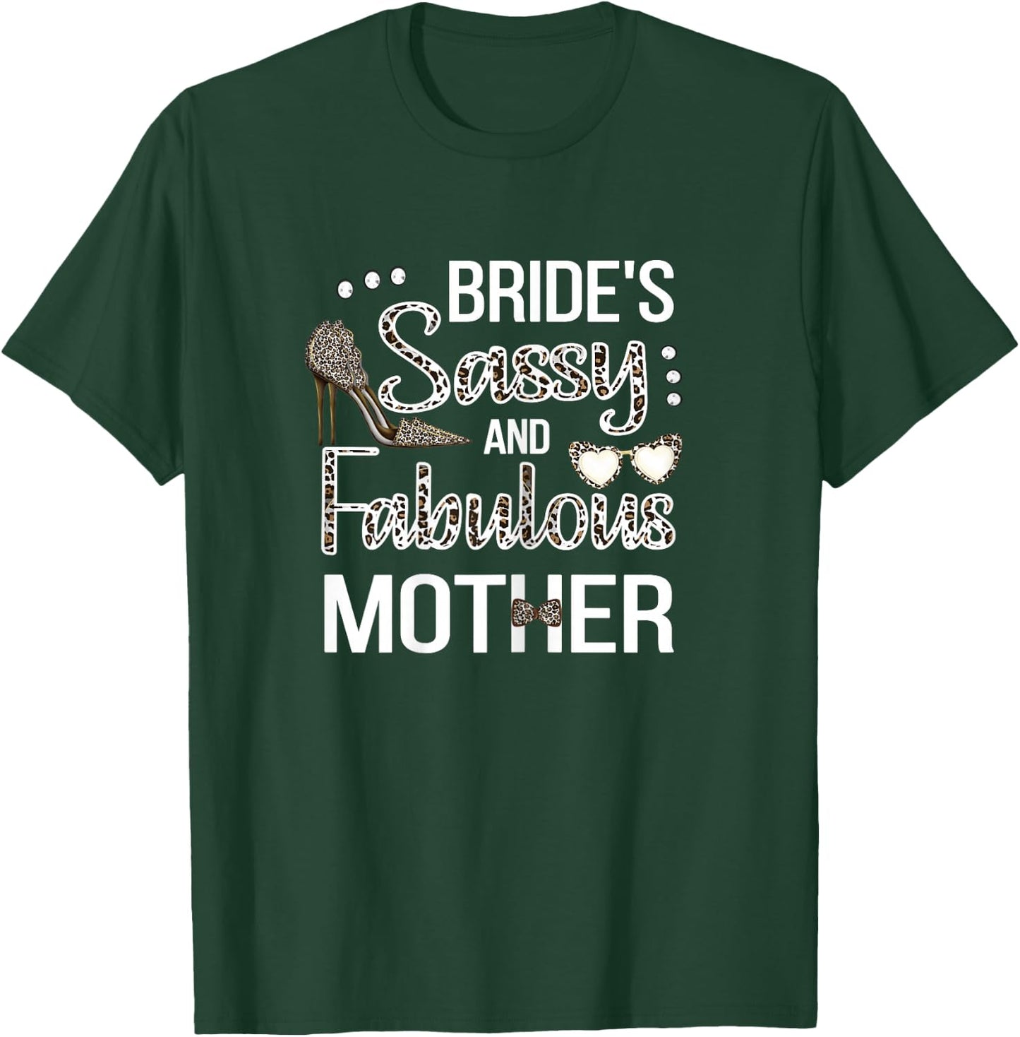 Sassy Mother Of The Bride Bridal Shower Bride's Mom T-Shirt - T-Shirt | Forest