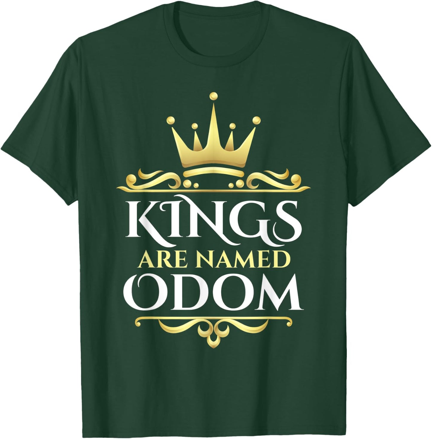 Kings Are Named Odom T-Shirt - T-Shirt | Forest
