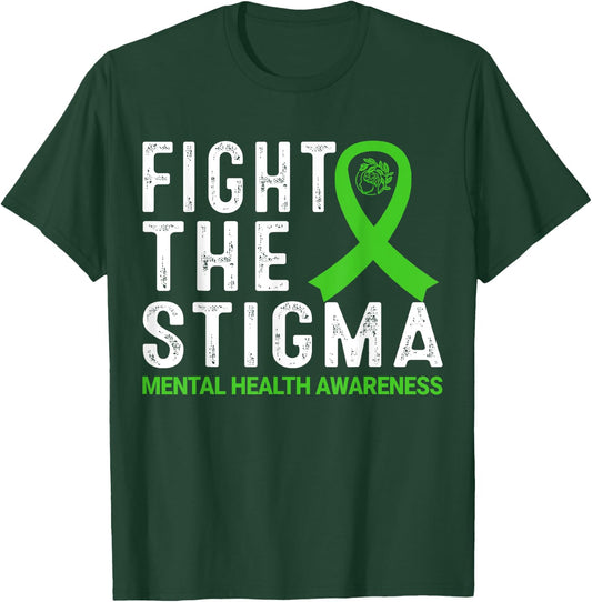 Fight The Stigma Mental Health Awareness T-Shirt - T-Shirt | Forest