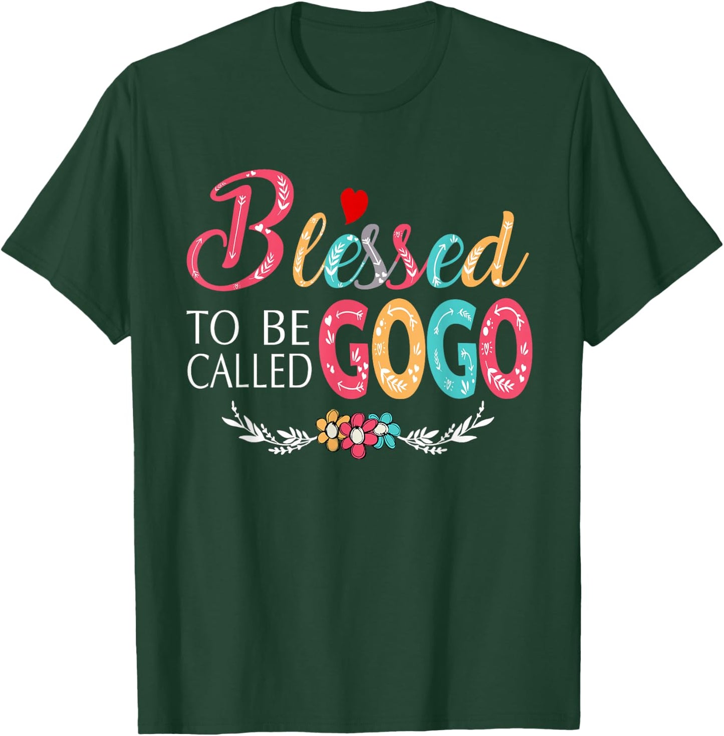 Grandma - Blessed to be called Gogo Colorful art T-Shirt - T-Shirt | Forest