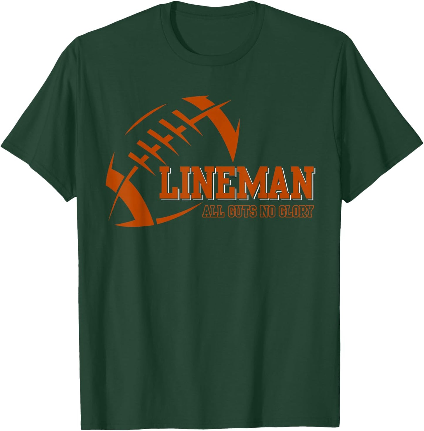Lineman All Cuts No Glory Football T-Shirt - T-Shirt | Forest