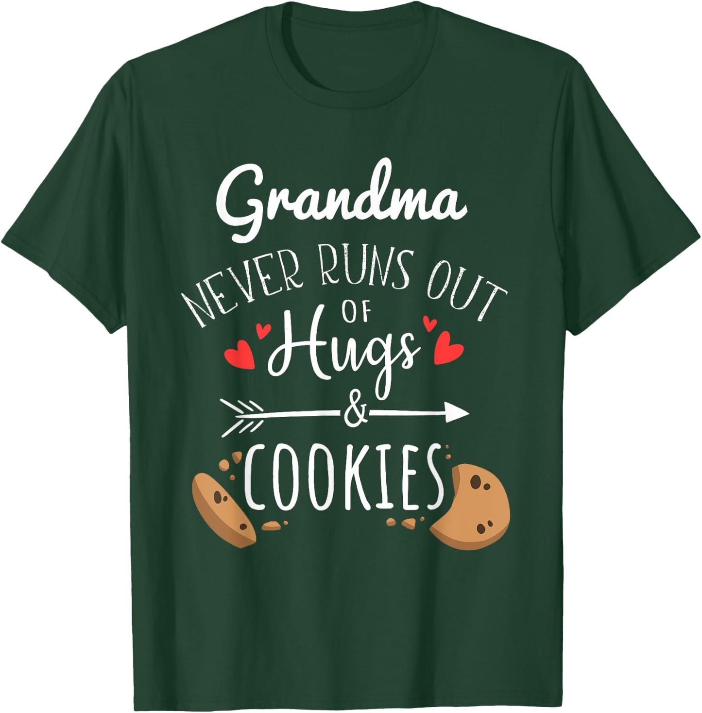 Grandma Never Runs Out Of Hugs & Cookies Funny T-Shirt - T-Shirt | Forest