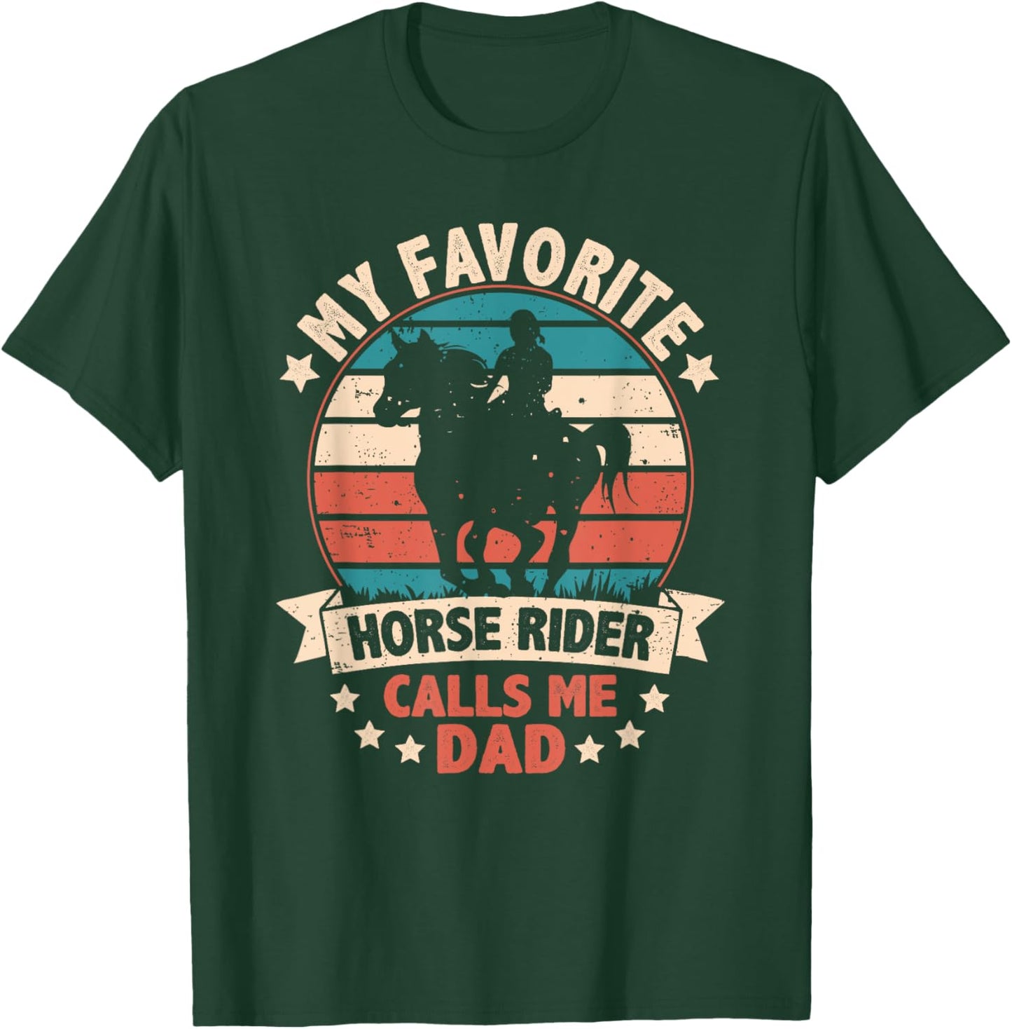 My Favorite Horse Rider Calls Me Dad Fathers Day Funny Retro T-Shirt - T-Shirt | Forest
