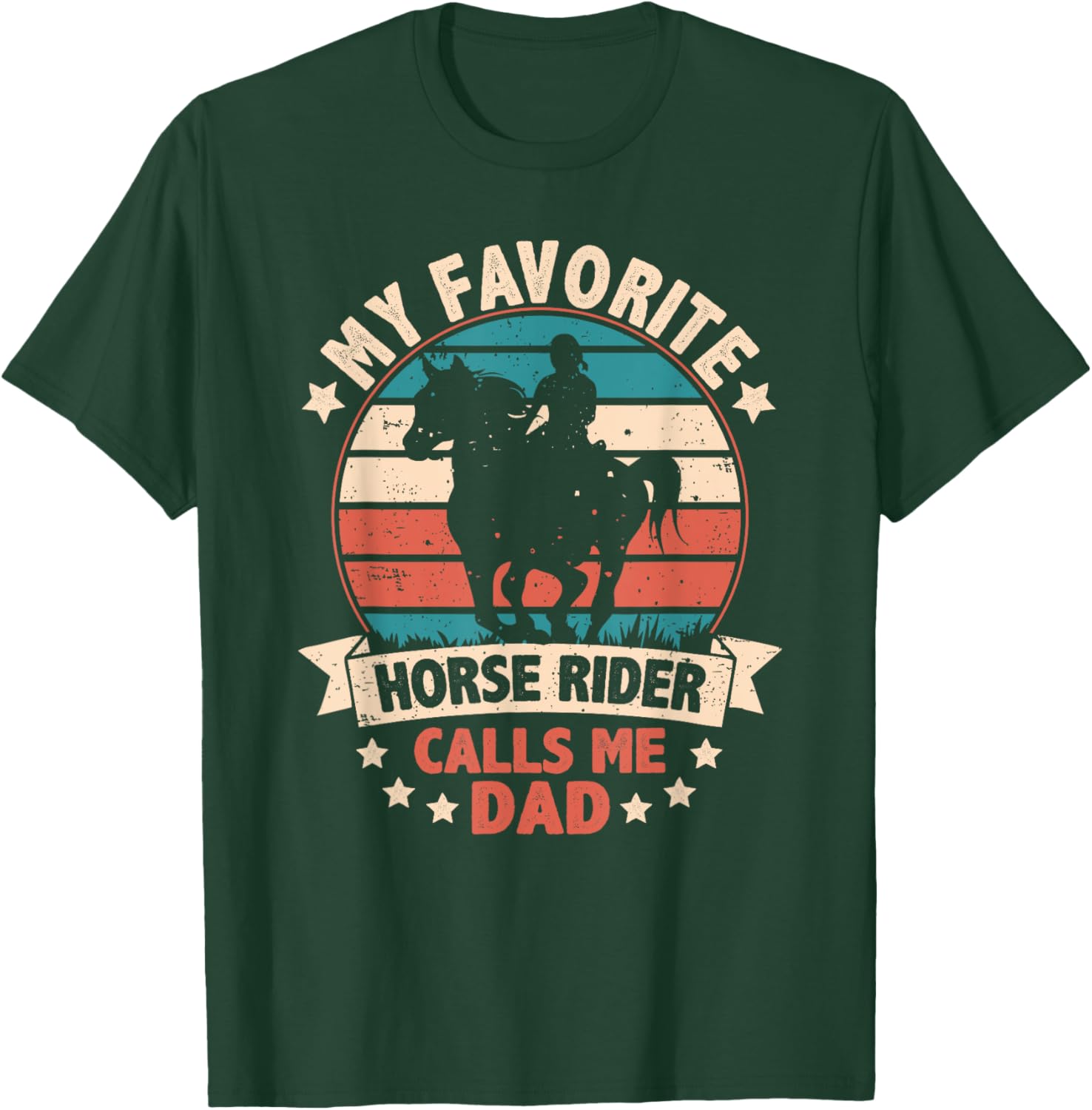 My Favorite Horse Rider Calls Me Dad Fathers Day Funny Retro T-Shirt - T-Shirt | Forest
