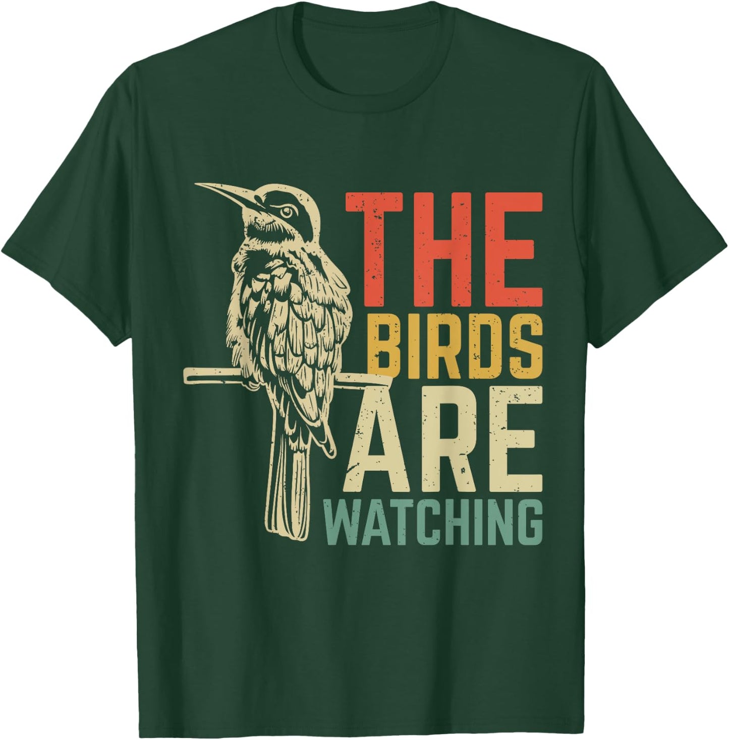 The Birds Are Watching T-Shirt - T-Shirt | Forest