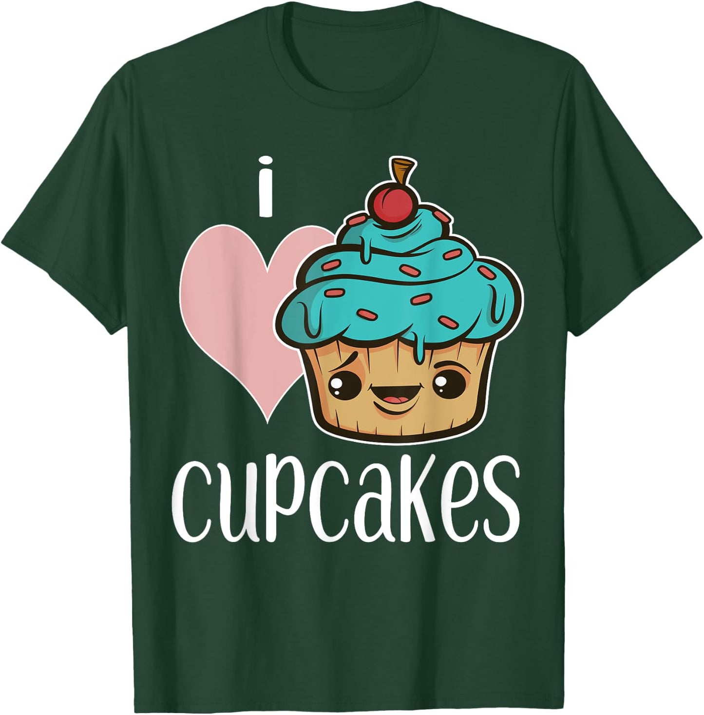 I Love Cupcakes Gift Shirt for Bakers Cute Cupcake T-Shirt - T-Shirt | Forest
