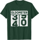 Oldometer 39 40 Funny Happy 40th Birthday Gift Men Women T-Shirt - T-Shirt | Forest