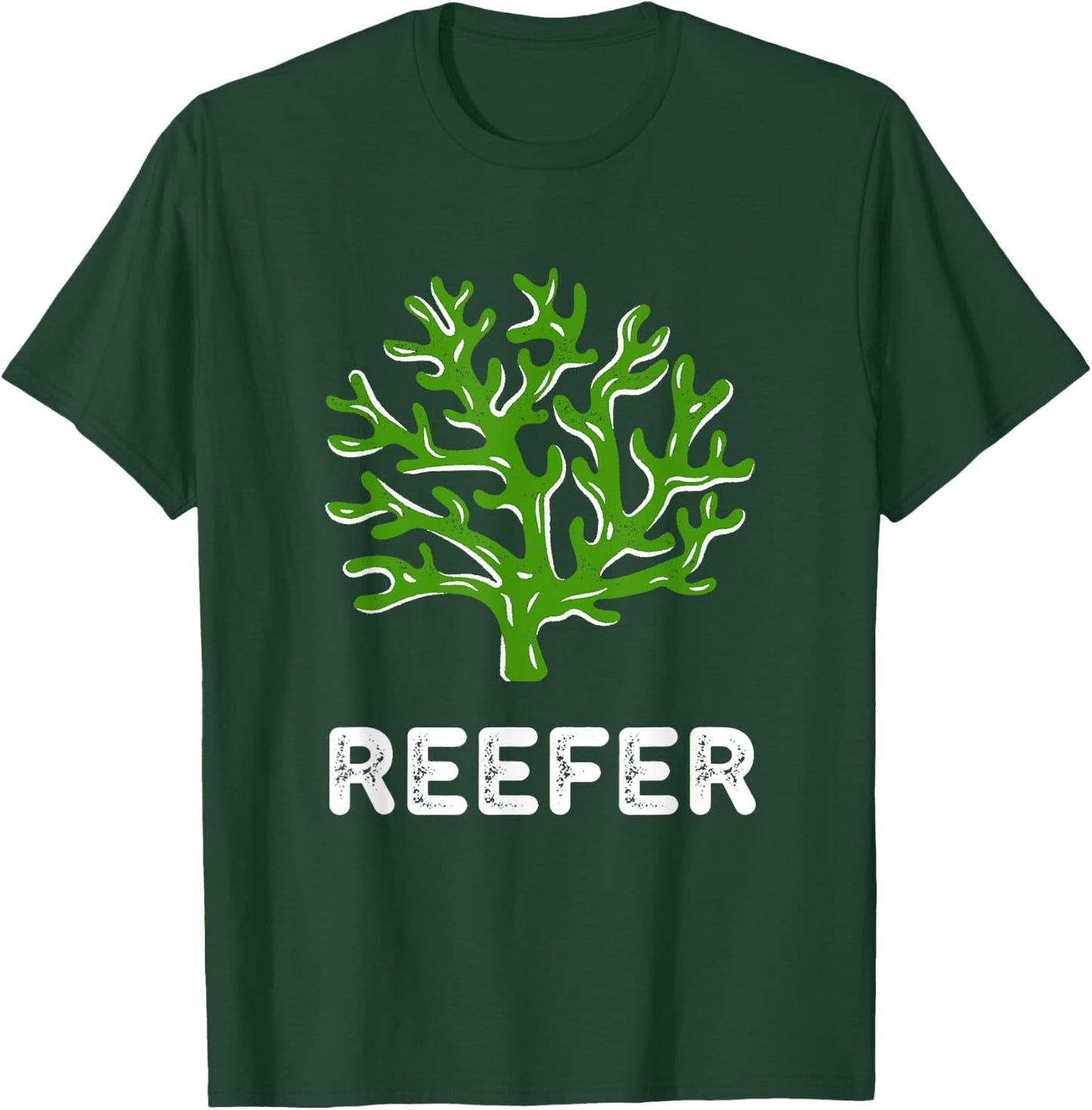 Reefer Funny Coral Reef Frag T-Shirt - T-Shirt | Forest