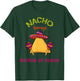 Nacho Average Matron Of Honor Mexican Cinco de Mayo Fiesta T-Shirt - T-Shirt | Forest