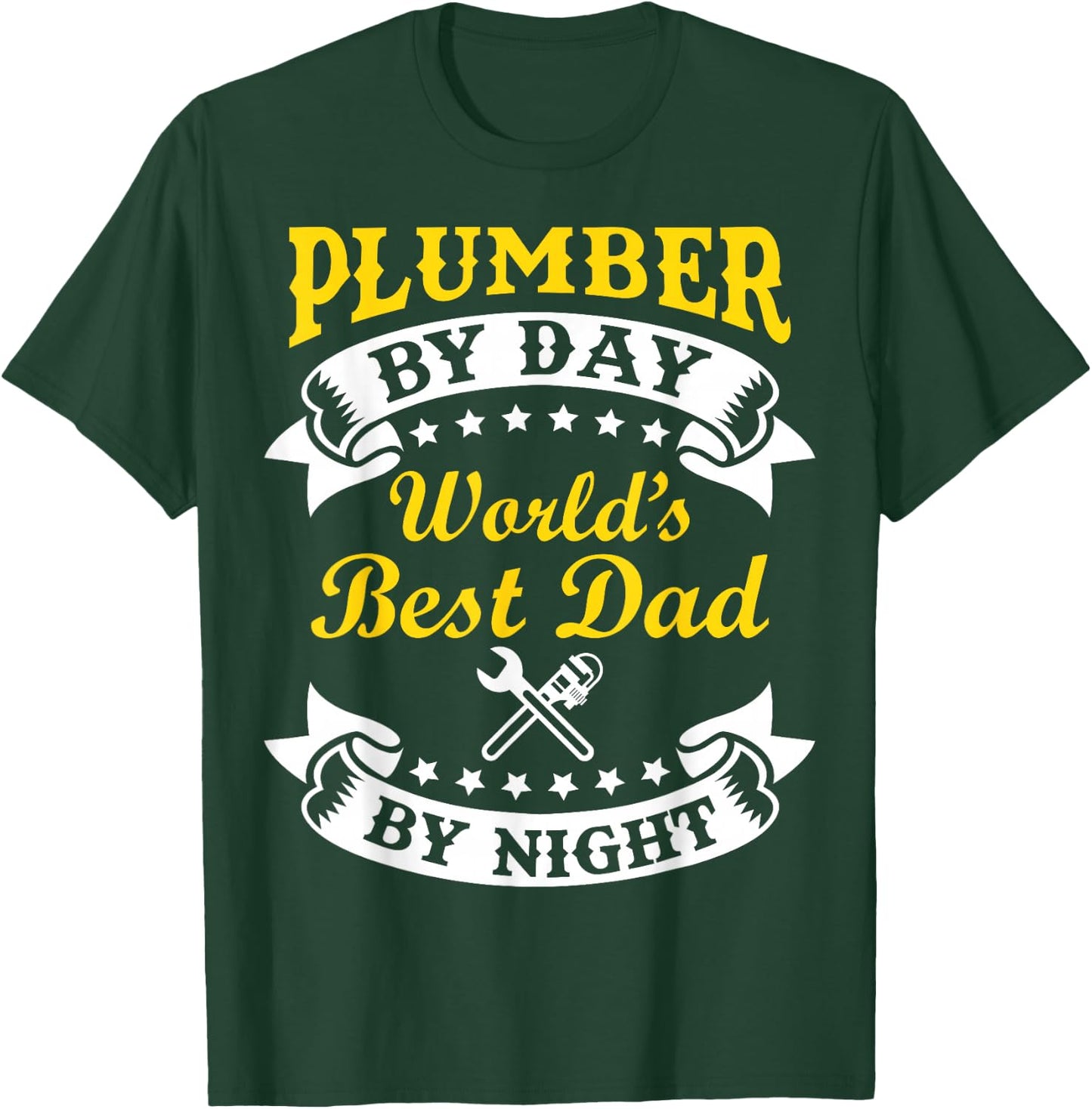Plumber By Day Worlds Best Dad By Night Funny Father's Day T-Shirt - T-Shirt | Forest