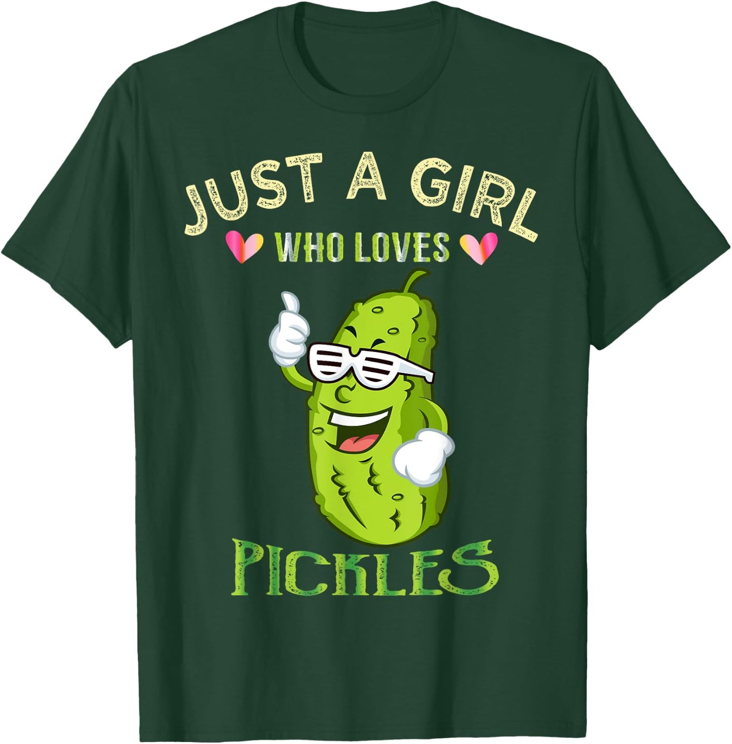 Just A Girl Who Loves Pickles Gift T-Shirt - T-Shirt | Forest
