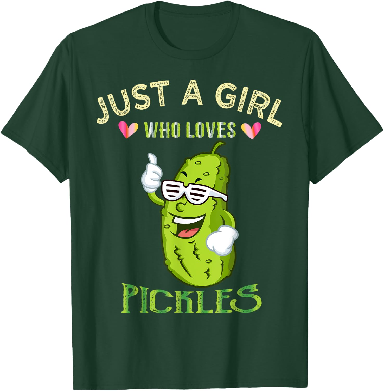 Just A Girl Who Loves Pickles Gift T-Shirt - T-Shirt | Forest