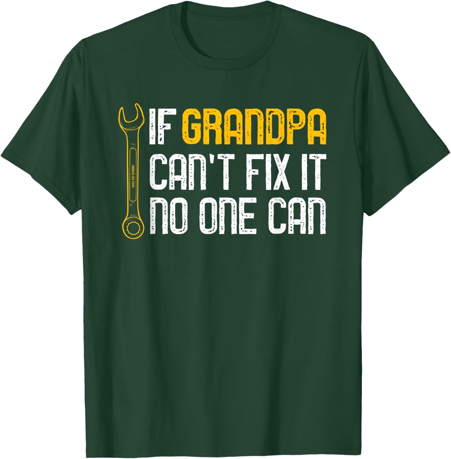 If Grandpa Cant Fix It No One Can Christmas Fathers Day T-Shirt - T-Shirt | Forest