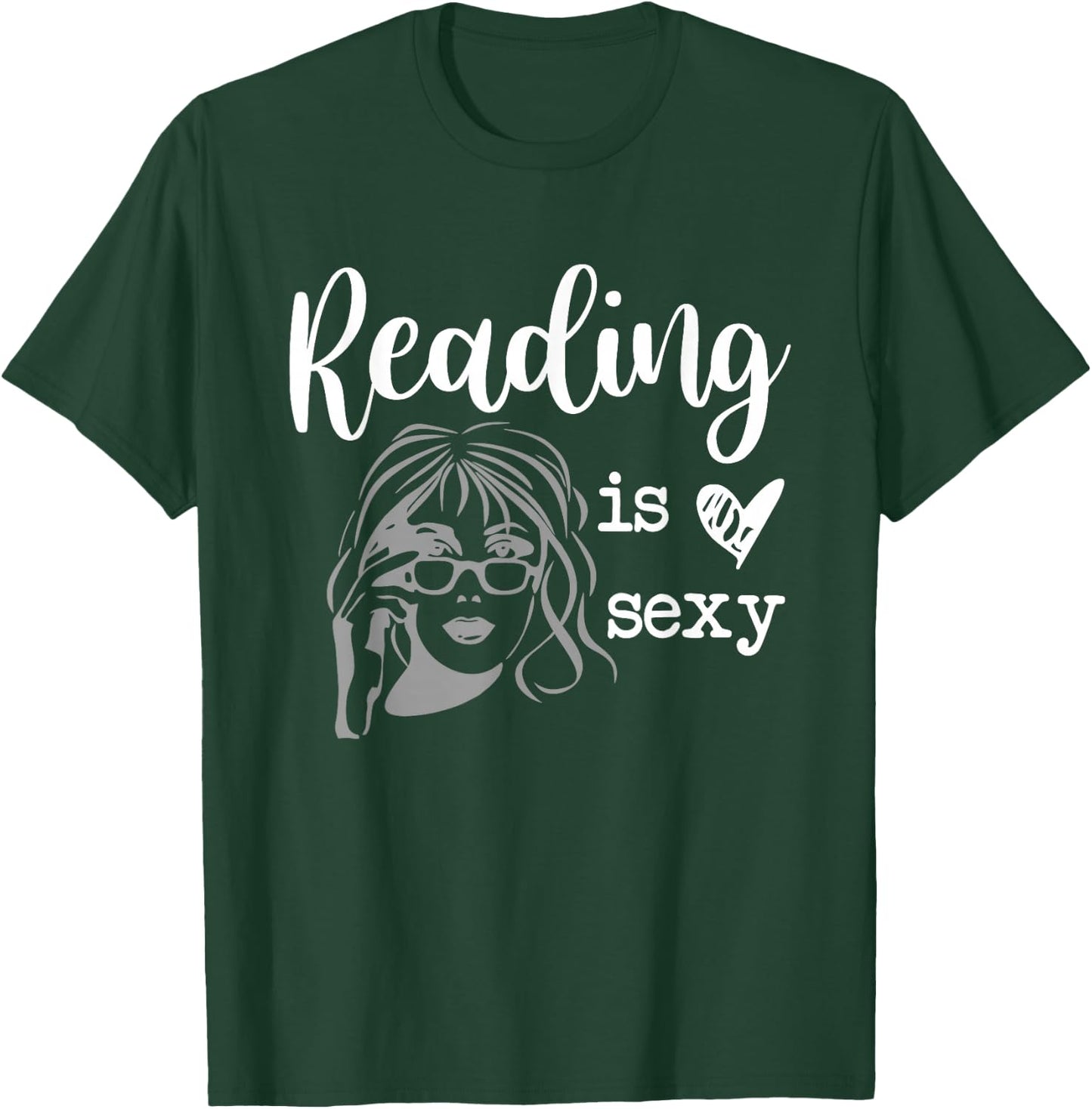 Reading is Sexy Get Lost in a Good Book Reading Books T-Shirt - T-Shirt | Forest