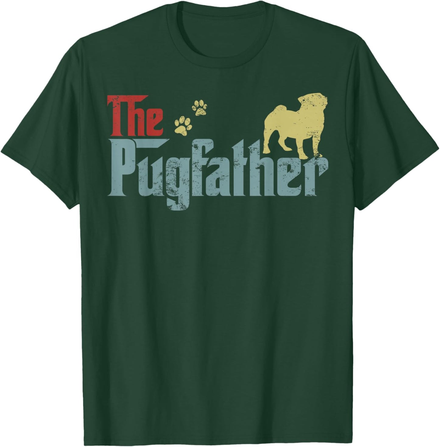 Vintage The Pugfather Happy Father's Day Pug Lover T-Shirt - T-Shirt | Forest