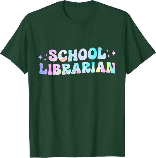School Librarian Back to School Appreciation Tie Dye T-Shirt - T-Shirt | Forest