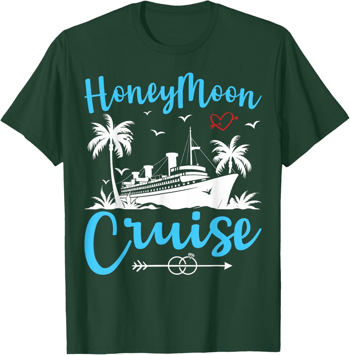 Honeymoon Cruise Shirt Cruising Couple Newlyweds Vacation T-Shirt - T-Shirt | Forest