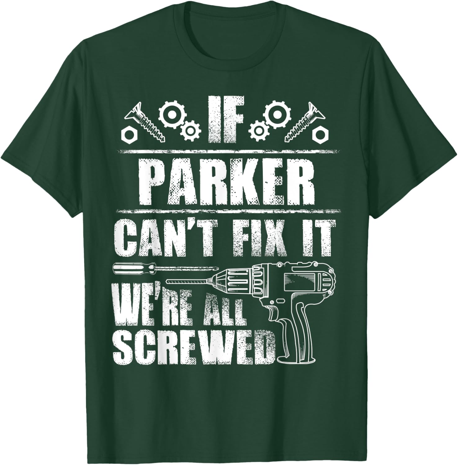 PARKER Gift Name Fix It Funny Birthday Personalized Dad Idea T-Shirt - T-Shirt | Forest