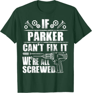 PARKER Gift Name Fix It Funny Birthday Personalized Dad Idea T-Shirt - T-Shirt | Forest