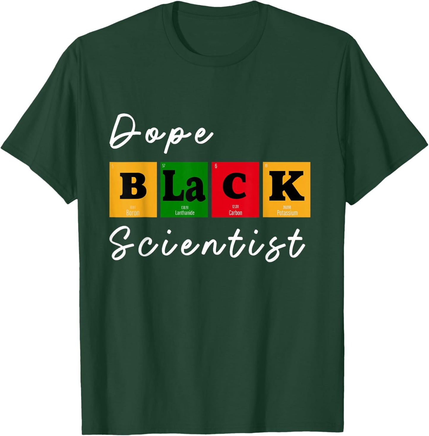 Dope Black Scientist Chemist Teacher Black Women in STEM BHM T-Shirt - T-Shirt | Forest