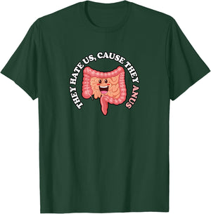 They Hate Us Cause they Anus, Funny Colon Gastroenterologist T-Shirt - T-Shirt | Forest